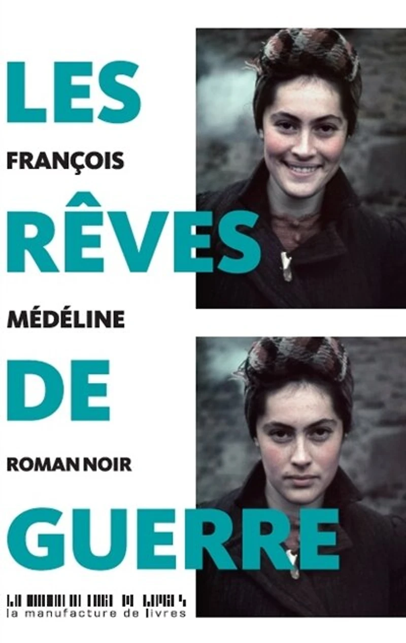 Les rêves de guerre