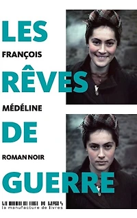 Les rêves de guerre