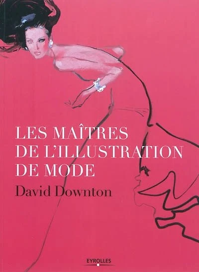 Les maîtres de l'illustration de mode