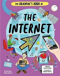 Brainiacts Book of The Internet: How the Online World Works