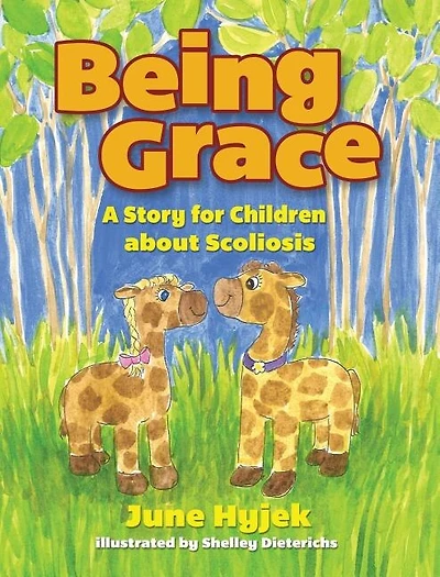 Being Grace: A Story for Children about Scoliosis