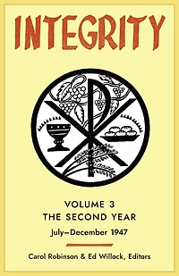 Integrity, Volume 3 (1947): (July-December)