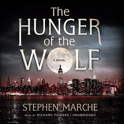 The Hunger Of Wolf: A Novel