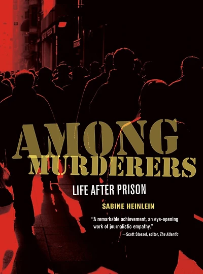 Among Murderers: Life after Prison