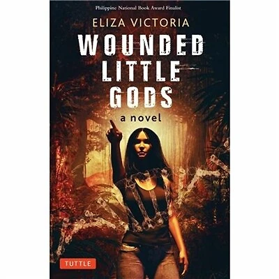 Wounded Little Gods: A Novel