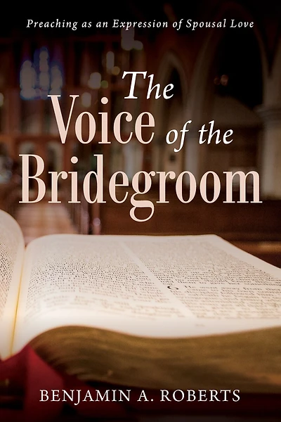the Voice of Bridegroom: Preaching as an Expression Spousal Love