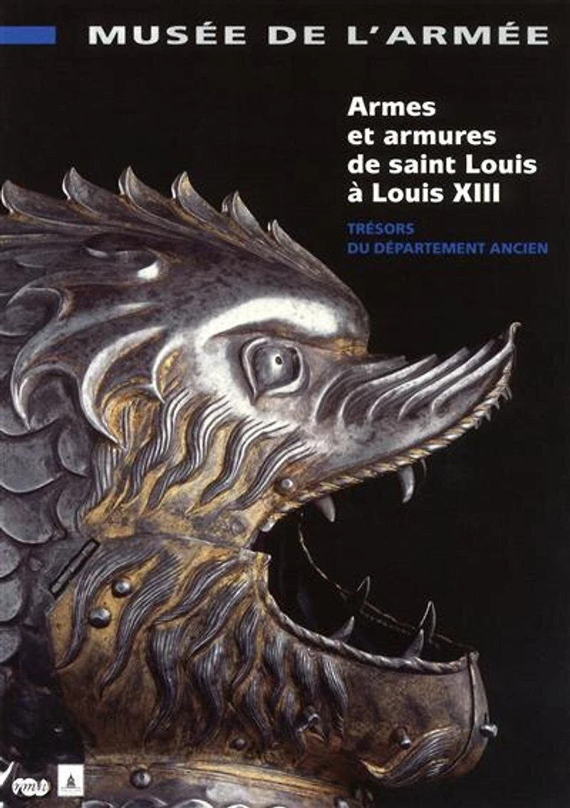Armes et armures de Saint Louis à Louis XIII