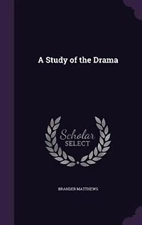 A Study of the Drama