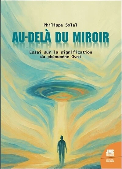 Au-delà du miroir: essai sur la signification du phénomène ovni
