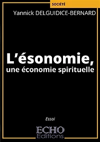 L’ésonomie, une économie spirituelle