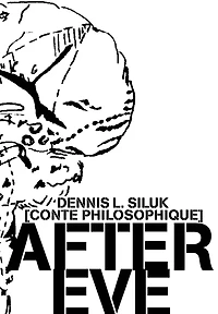 After Eve: [Conte Philosophique]