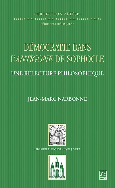 Démocratie dans l'Antigone de Sophocle: une relecture philosophique