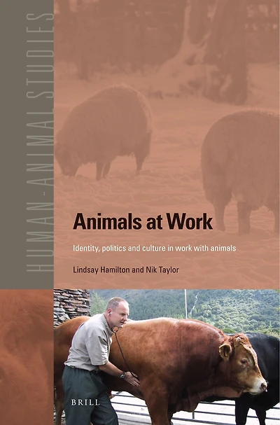 Animals at work: Identity, politics and culture in work with animals