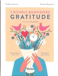 7 rituels quotidiens gratitude: guide pratique pour rendre chaque geste plus conscient