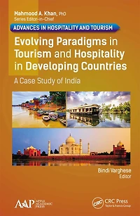 Evolving Paradigms Tourism and Hospitality Developing Countries: A Case Study of India