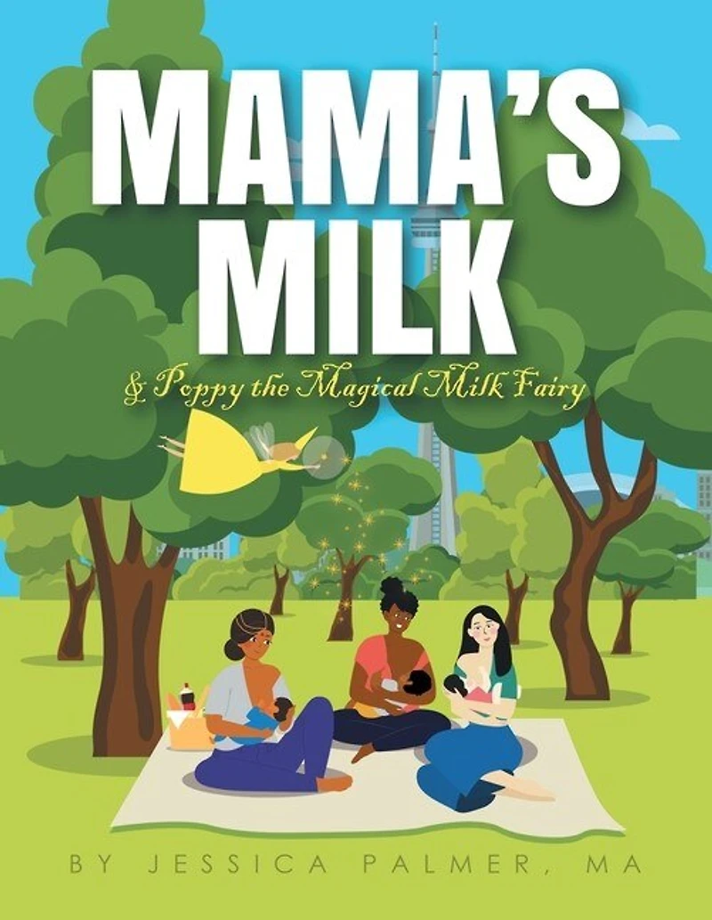 Mama's Milk & Poppy the Magical Fairy