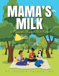 Mama's Milk & Poppy the Magical Fairy