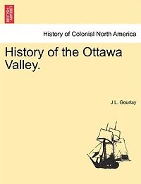 History Of The Ottawa Valley