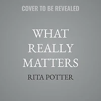 What Really Matters