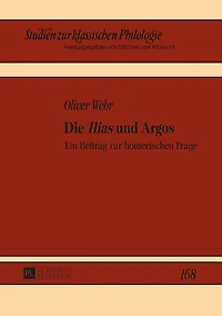 Die «Ilias» und Argos: Ein Beitrag zur homerischen Frage