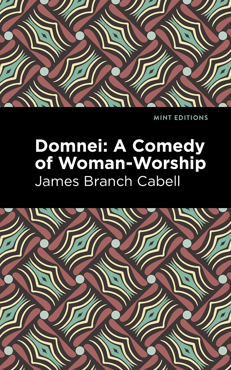Domnei: A Comedy Of Woman-worship