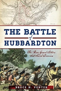The Battle of Hubbardton: Rear Guard Action That Saved America