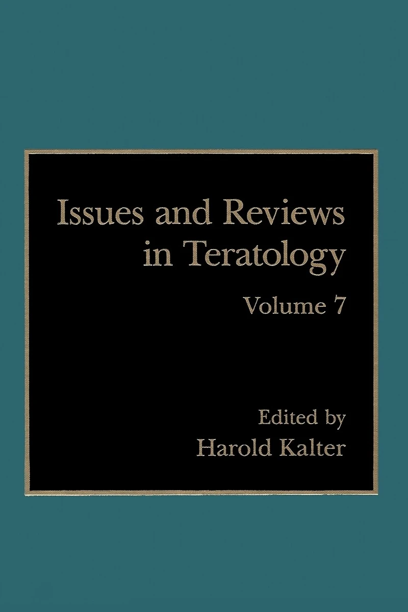Issues and Reviews Teratology: Volume 7