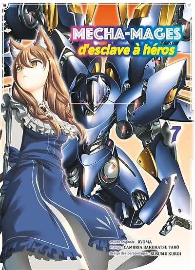 Mecha-mages : d'esclave à héros, Vol. 7