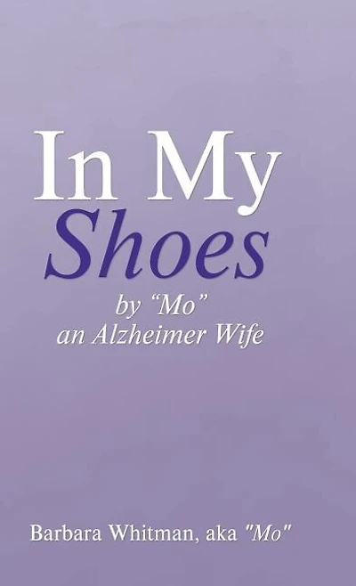 My Shoes: By "Mo", an Alzheimer Wife
