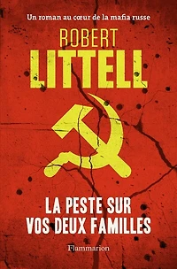 la peste sur vos deux familles: un roman au coeur de mafia russe