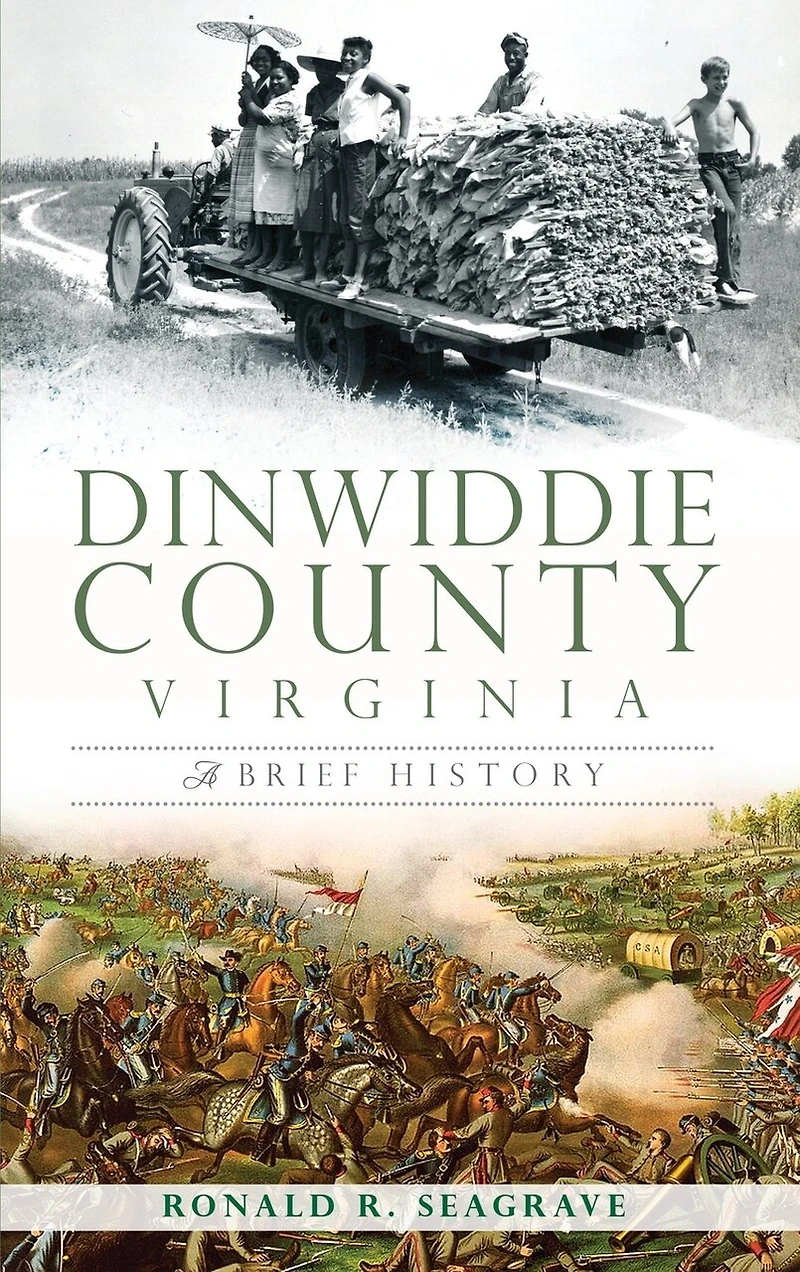 Dinwiddie County, Virginia: A Brief History