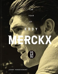 1969 - The Year Of Eddy Merckx
