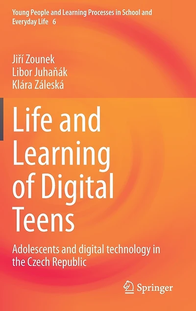 Life and Learning of digital Teens: Adolescents technology the Czech Republic
