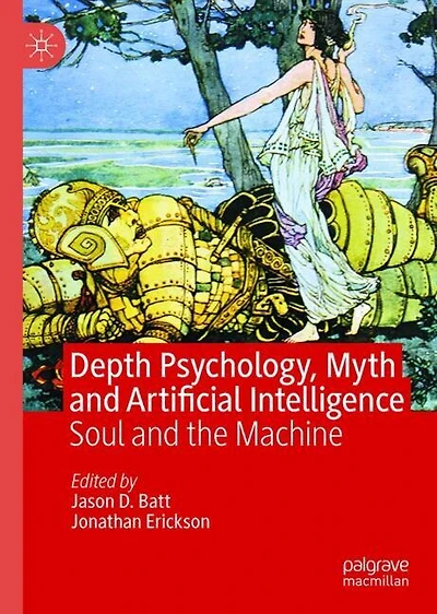 Depth Psychology, Myth and Artificial Intelligence: Soul the Machine