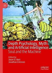 Depth Psychology, Myth and Artificial Intelligence: Soul the Machine