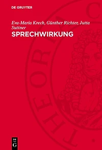 Sprechwirkung: Grundfragen, Methoden und Ergebnisse ihrer Erforschung