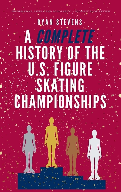 A Complete History of the U.S. Figure Skating Championships