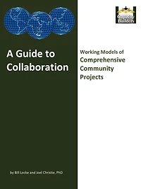 A Guide to Collaboration: Working Models of Comprehensive Community Projects
