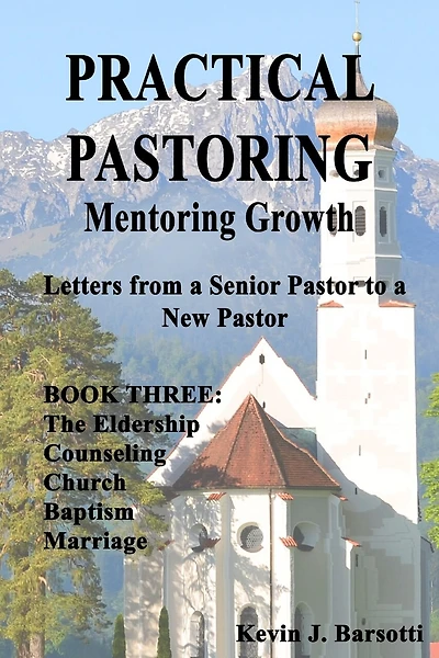 Practical Pastoring: MENTORING GROWTH Book 3: Letters from Senior Pastor to a New Pastor Book 3