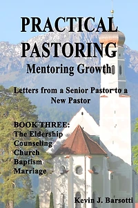 Practical Pastoring: MENTORING GROWTH Book 3: Letters from Senior Pastor to a New Pastor Book 3