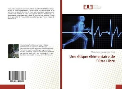Une étique élémentaire de l´Etre Libre
