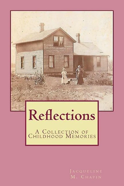 Reflections: A Collection of Childhood Memories