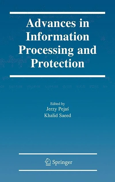 Advances Information Processing and Protection