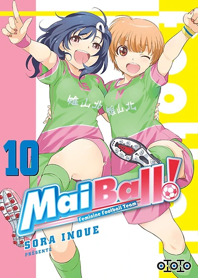 Mai ball! : feminine football team, Vol. 10