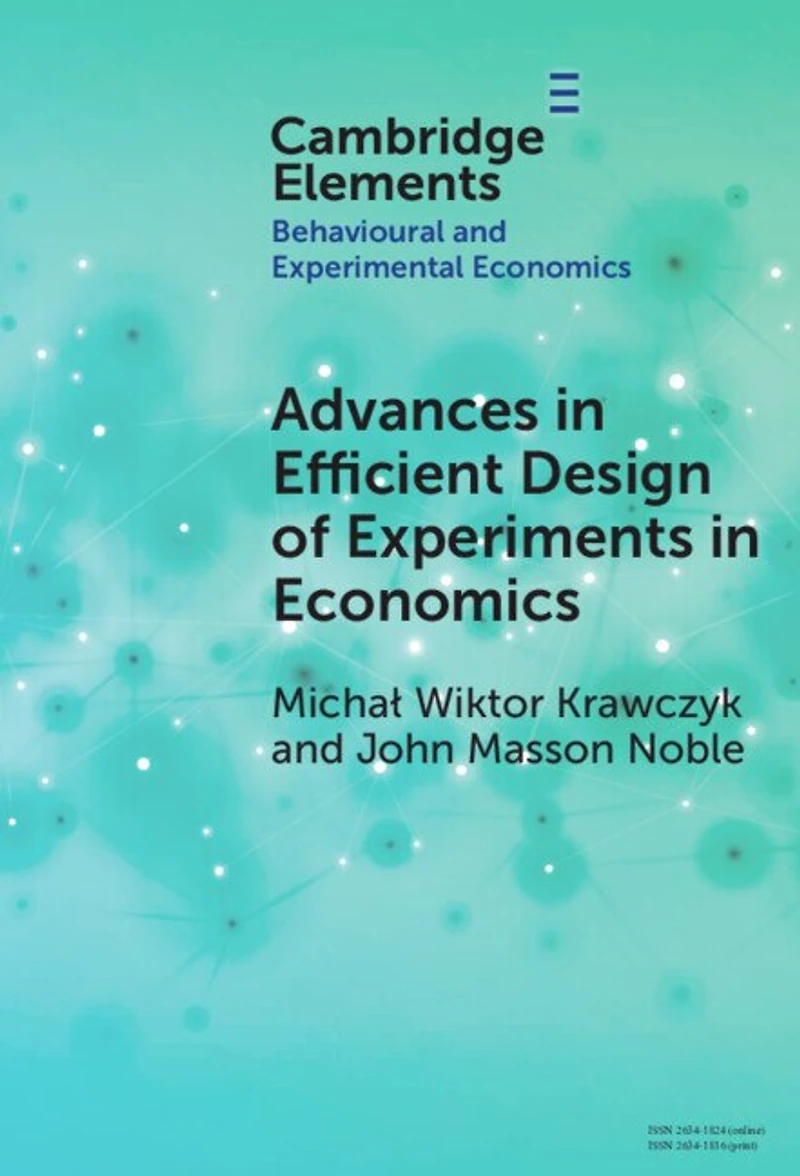 Advances Efficient Design of Experiments Economics