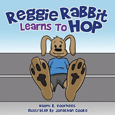 Reggie Rabbit Learns To Hop