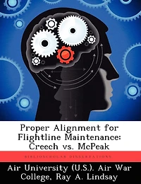 Proper Alignment For Flightline Maintenance: Creech Vs. Mcpeak