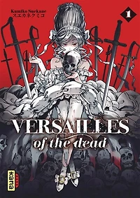 Versailles of the dead, Vol. 1