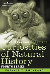 Curiosities of Natural History, in Four Volumes: Fourth Series