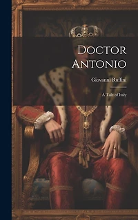 Doctor Antonio: A Tale of Italy